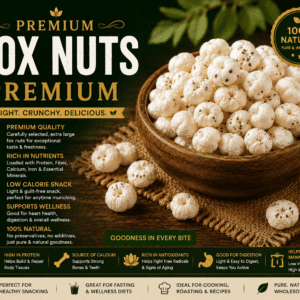 Fox Nuts Premium